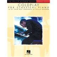 Coldplay for Classical Piano arr. Phillip Keveren The Phillip Keveren Series Piano Solo
