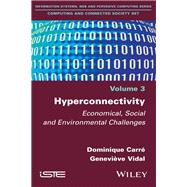 Hyperconnectivity Economical, Social and Environmental Challenges