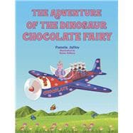 The Adventure of the Dinosaur Chocolate Fairy