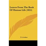 Leaves from the Book of Human Life