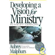 Developing a Vision for Ministry in the 21st Century, 2nd ed.