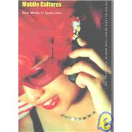 Mobile Cultures