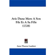 Avis Dune Mere a Son Fils Et a Sa Fille