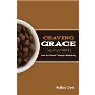 Craving Grace Like Chocolate