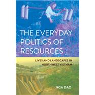 The Everyday Politics of Resources