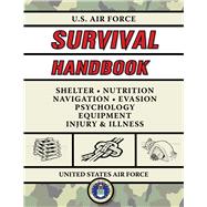 U.s. Air Force Survival Handbook