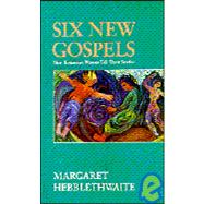 Six New Gospels