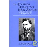The Political Thought Of Mori Arinori