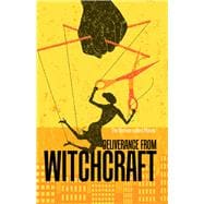 Deliverance from Witchcraft