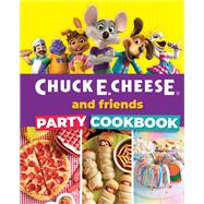 Chuck E. Cheese and Friends Party Cookbook,9798886740875