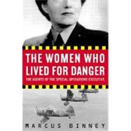 The Women Who Lived for Danger
