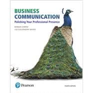 Business Communication Polishing Your Professional Presence, Student Value Edition + 2019 MyLab Business Communication with Pearson eText -- Access Card Package