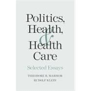 Politics, Health, and Health Care : Selected Essays
