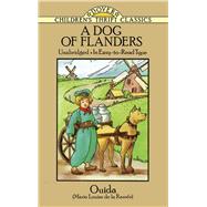 A Dog of Flanders Unabridged; In Easy-to-Read Type