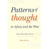 Patterns of Thought in Africa and the West: Essays on Magic, Religion and Science