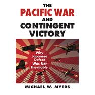 The Pacific War and Contingent Victory