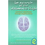 In Search of the Ultimate High: Spiritual Experience Through PsychoactiøEs