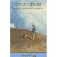 Altrive Tales Featuring a 'Memoir of the Author's Life'