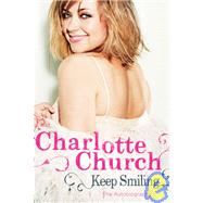 Keep Smiling; The Autobiography