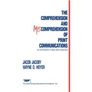 The Comprehension and Miscomprehension of Print Communication