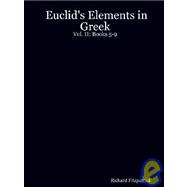 Euclid's Elements in Greek: : Books 5-9