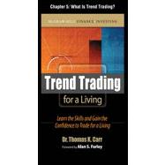 Trend Trading for a Living, Chapter 5 - What is Trend Trading?