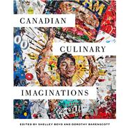 Canadian Culinary Imaginations