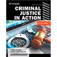 MindTap for Gaines/Miller's Criminal Justice in Action, 11th Edition