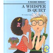 A Whisper Is Quiet