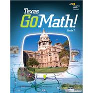 Go Math! Texas Student Interactive Worktext Grade 7