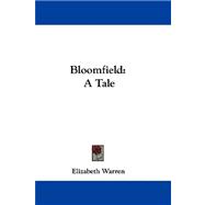 Bloomfield : A Tale