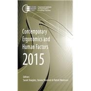 Contemporary Ergonomics and Human Factors 2015: Proceedings of the International Conference on Ergonomics & Human Factors 2015, Daventry, Northamptonshire, UK, 13-16 April 2015