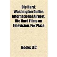 Die Hard : Washington Dulles International Airport, Die Hard Films on Television, Fox Plaza