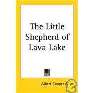The Little Shepherd of Lava Lake