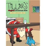Tillie's Magical Christmas Ride