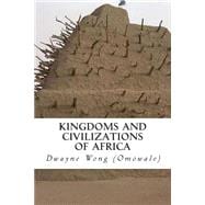 Kingdoms and Civilizations of Africa