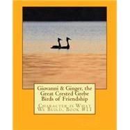 Giovanni & Ginger, the Great Crested Grebe Birds of Friendship