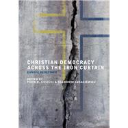 Christian Democracy Across the Iron Curtain