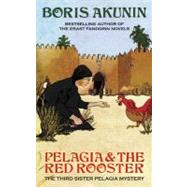 Pelagia and the Red Rooster