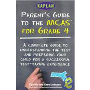 Kaplan Parents Guide to the Massachussetts 4th Grade Test