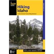 Hiking Idaho, 3rd A Guide to the State's Greatest Hiking Adventures