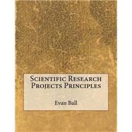 Scientific Research Projects Principles