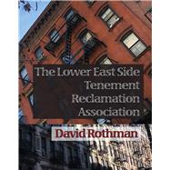 The Lower East Side Tenement Reclamation Association
