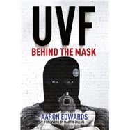 UVF Behind the Mask