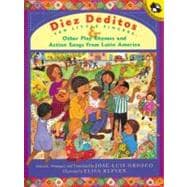 Diez Deditos and Other Play Rhymes and Action Songs from Latin America