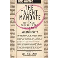 The Talent Mandate Why Smart Companies Put People First