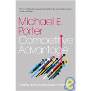 Competitive Advantage : Creating and Sustaining Superior Performance