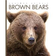 Amazing Animals: Brown Bears