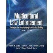 Multicultural Law Enforcement Strategies for Peacekeeping in a Diverse Society,9780135050880