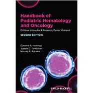 Handbook of Pediatric Hematology and Oncology Children's Hospital and Research Center Oakland